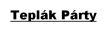 Teplák Párty